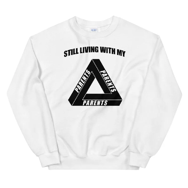 Still Living With My Parents Unisex Sweatshirt Hoodie with Pocket Utility Practical