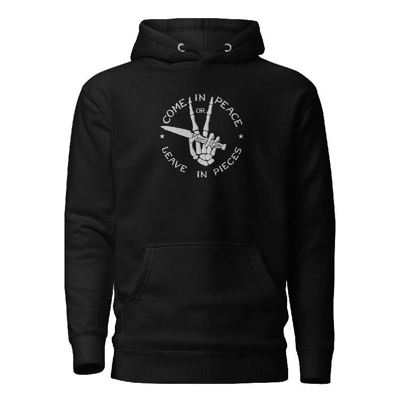 Come In Peace Or Leave In Pieces Embroidered Hoodie Hoodie with Patch Decorative Personalized Come In Peace Or Leave In Pieces Embroidered Hoodie Hoodie with Patch Decorative Personalized