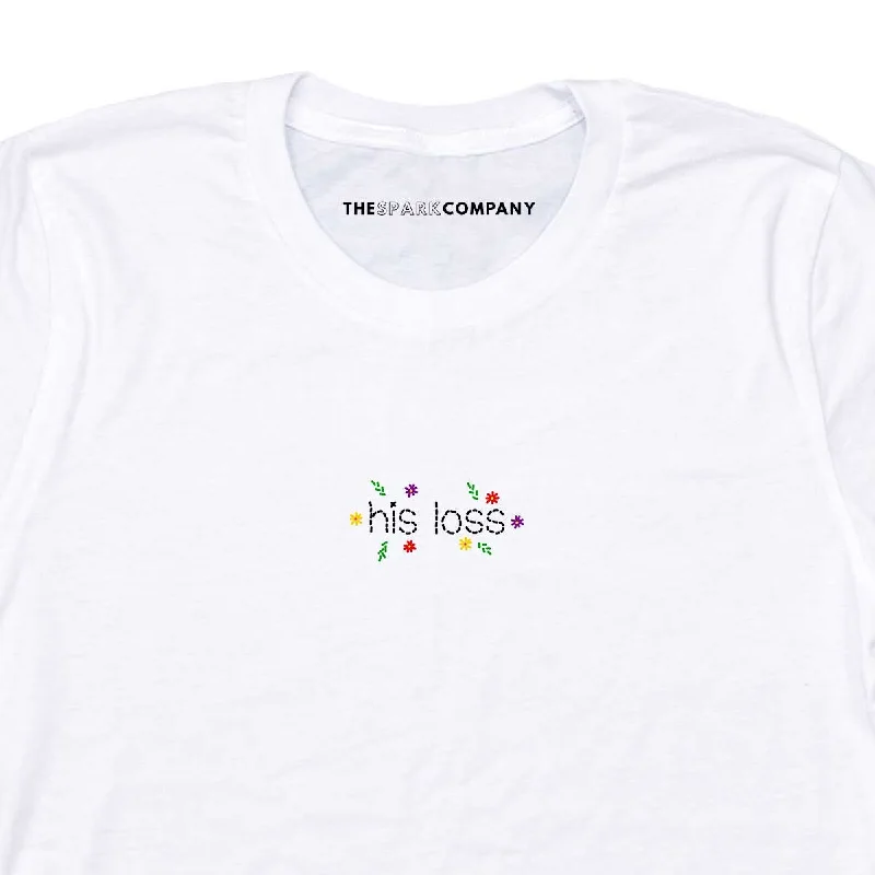 His Loss Embroidered Feminist T-Shirt Ribbed T-Shirt High Neck Heavyweight